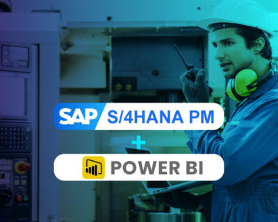 SAP S/4 HANA PM + Power BI – Gestión del Mantenimiento