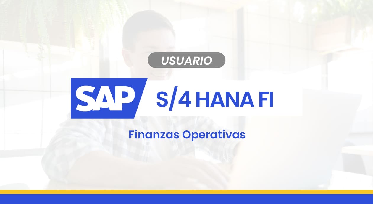 SAP S/4HANA FI – Usuario en Finanzas Operativas