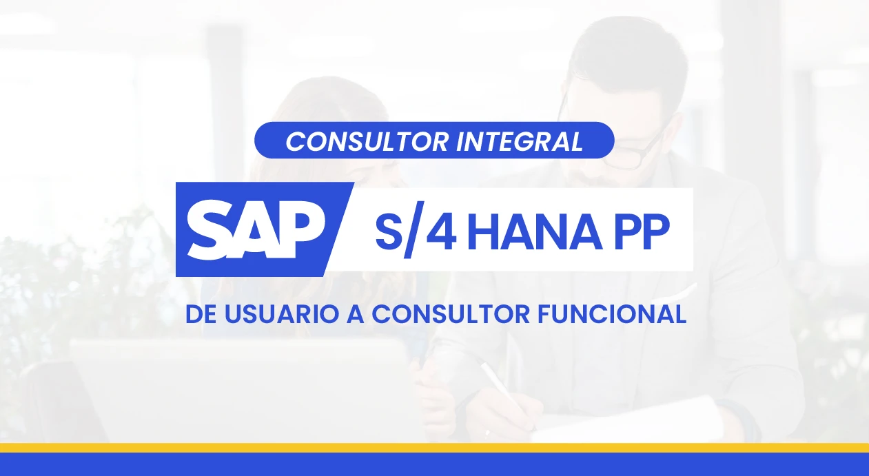 Integral SAP S/4HANA PP – Producción y Planificación desde Cero