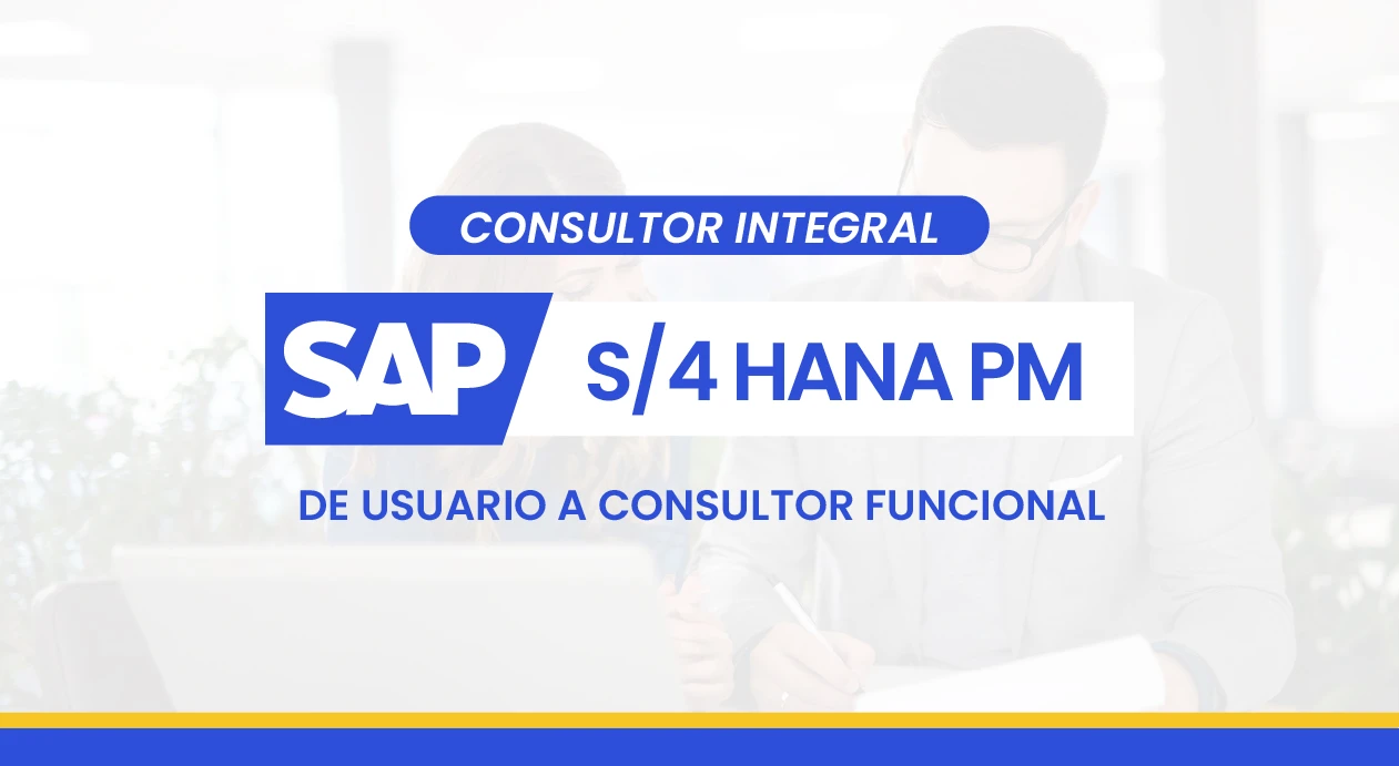 Integral SAP S/4HANA PM – De Usuario a Consultor Funcional